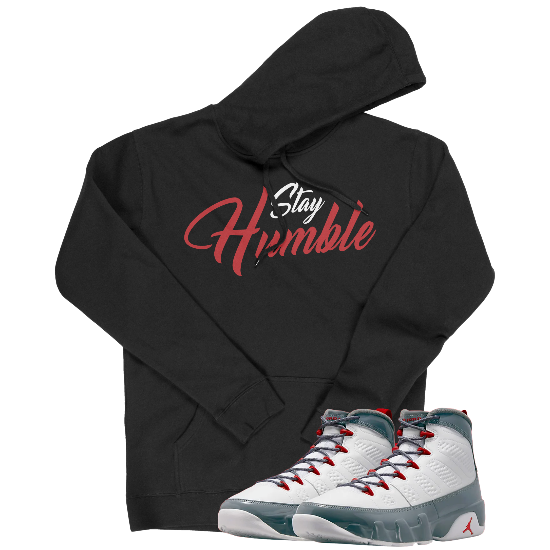 Air Jordan 9 Fire Red I Stay Humble Script Hoodie | Air Jordan 9 Fire Red | Sneaker Match | Jordan Matching Outfits