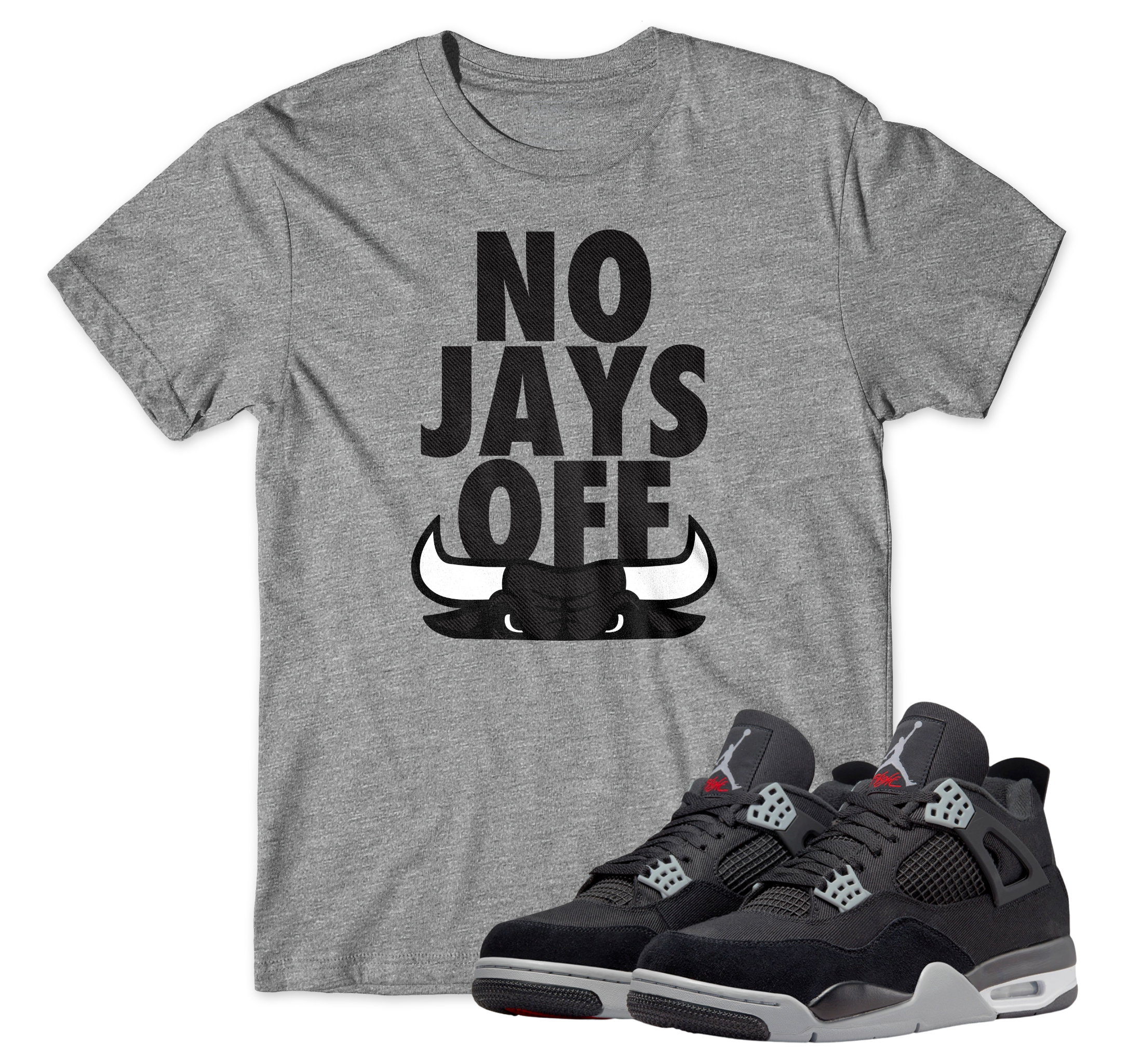 Air Jordan 4 Black Canvas I No Jays Off T-Shirt | Air Jordan 4 Black Canvas | Sneaker Match | Jordan Matching Outfits