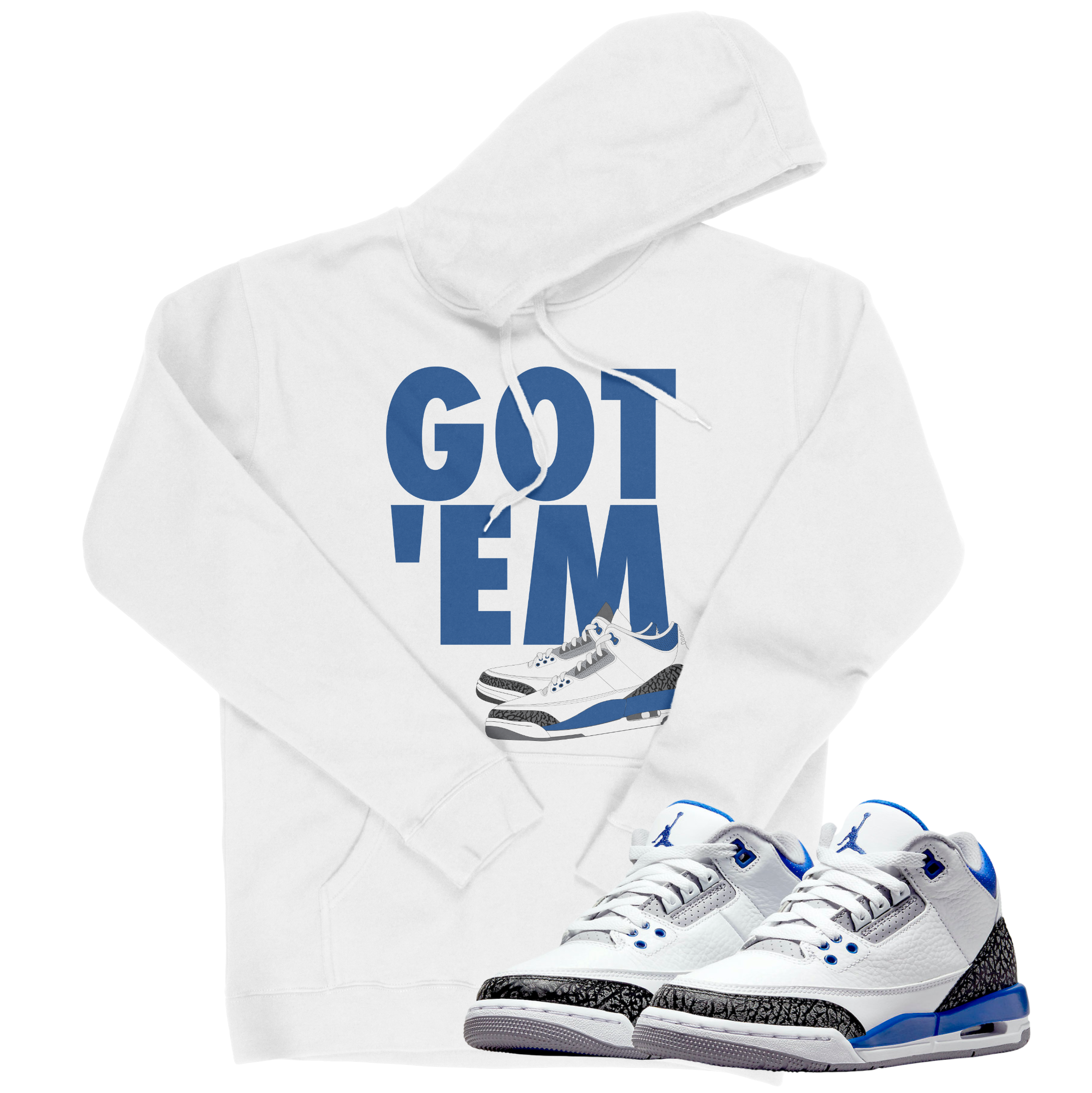 Air Jordan 3 Racer Blue I Got Em Hoodie | Air Jordan 3 | Sneaker Match | Jordan Matching Outfits