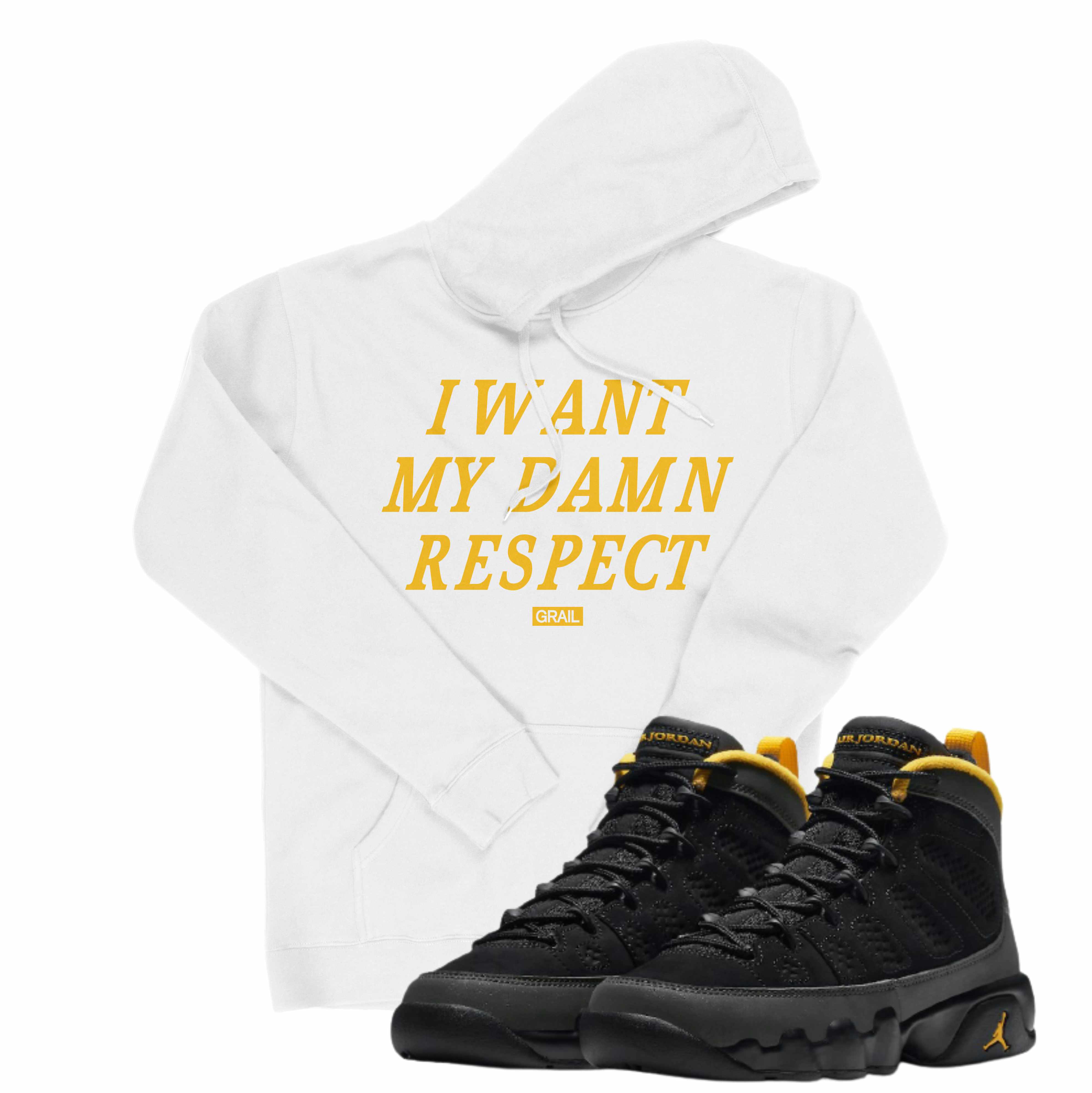 Air Jordan 9 University Gold I Damn Respect Hoodie | Air Jordan 1 | Sneaker Match | Jordan Matching Outfits